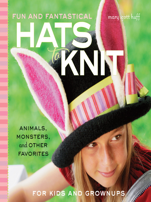 Cover image for Fun and Fantastical Hats to Knit